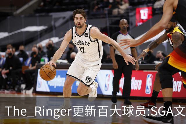 The Ringer更新百大球员:SGA文班约基奇前3 布伦森5 库10杜16詹20
